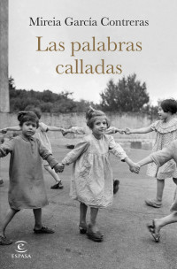 Mireia García Contreras — Las palabras calladas