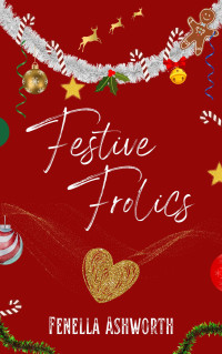 Ashworth, Fenella — Festive Frolics