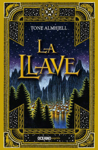 Tone Almhjell [Almhjell, Tone] — La llave