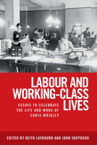 Keith Laybourn;John Shepherd; — Labour and Working-class Lives