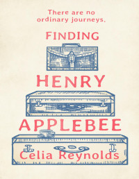 Celia Reynolds [Reynolds, Celia] — Finding Henry Applebee