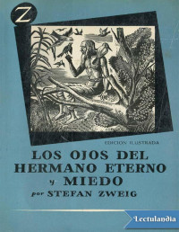 Stefan Zweig — Los Ojos Del Hermano Eterno Y Miedo