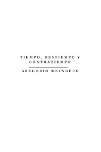 Gregorio Weinberg — Tiempo, destiempo y contratiempo
