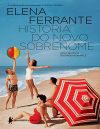 Elena Ferrante — História do novo sobrenome