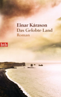Kárason, Einar — Wilde Norden Trilogie 03 - Das Gelobte Land