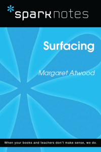 SparkNotes — Surfacing (SparkNotes Literature Guide)