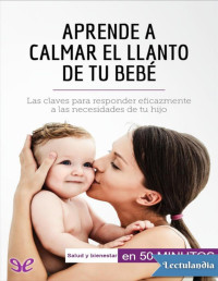 Dominique van der Kaa — Aprende a calmar el llanto de tu bebé
