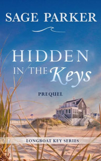 Sage Parker — Hidden in the Keys (Prequel)