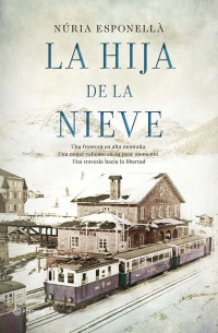 Núria Esponellà — LA HIJA DE LA NIEVE