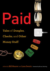 Unknown — Paid: Tales of Dongles, Checks, and Other Money Stuff