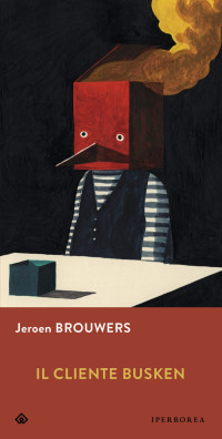 Jeroen Brouwers — Il cliente Busken