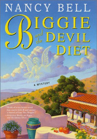 Nancy Bell — Biggie and the Devil Diet