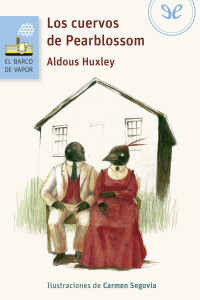 Aldous Huxley — Los cuervos de Pearblossom