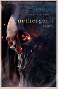 Nick Stevenson — Nethergeist (Nethergeist 1)