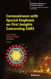 Axel Schmidt, Manfred H. Wolff, Olaf Weber — Coronaviruses with Special Emphasis on First Insights Concerning SARS