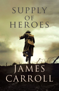 James Carroll — Supply of Heroes