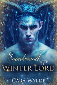 Cara Wylde — Snowbound with the Winter Lord