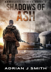Adrian J. Smith — Shadows of Ash (The Nameless Book 2)