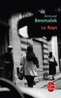 Benmalek, Anouar — Le Rapt