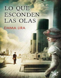 Emma Lira — LO QUE ESCONDEN LAS OLAS