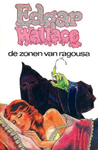 Edgar Wallace — De zonen van Ragousa