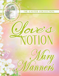 Mary Manners — Love's Notion