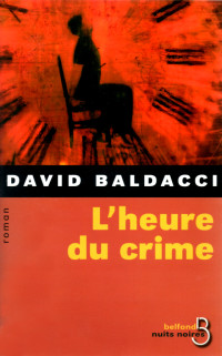 Baldacci, David — L'heure du crime