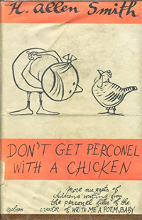 Smith, H. Allen — Don't Get Perconel With A Chicken