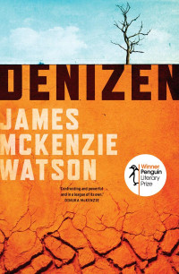 James McKenzie Watson — Denizen
