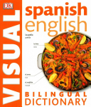 DK — Spanish-English Bilingual Visual Dictionary (DK Visual Dictionaries)