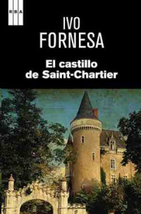 Ivo Fornesa — El castillo de Saint-Chartier