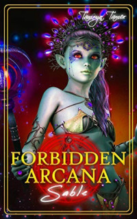 Tamryn Tamer — Forbidden Arcana: Sable