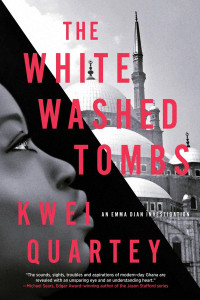 Kwei Quartey — The Whitewashed Tombs