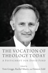 Tom Greggs;Rachel Muers;Simeon Zahl; — The Vocation of Theology Today