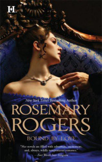 Rosemary Rogers — Bound by Love