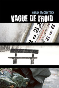 McClintock Norah — Robyn Hunter, tome 4 : Vague de froid