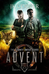 JK Cooper — Advent: Book 3 of The Summer Omega Series (Summer Omrga)
