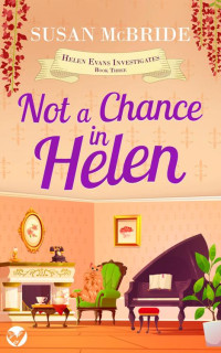 Susan McBride — Not A Chance In Helen