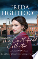 Freda Lightfoot — The Castlefield Collector