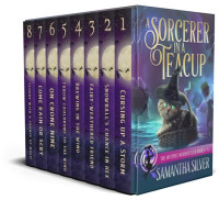 Samantha Silver — A Sorcerer in a Teacup (Witches Murder Club Books 1-8)
