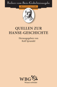 Herausgegeben von Sprandel, Rolf; Beiträge von Bohmbach, Jürgen; Beiträge von Goetze, Jochen — Quellen zur Hanse-Geschichte