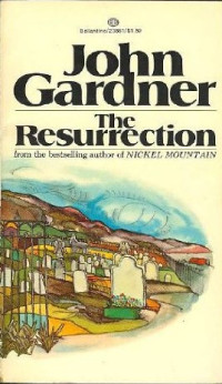 John Gardner — The Resurrection