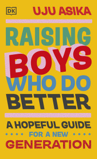 Uju Asika — Raising Boys Who Do Better