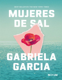 GABRIELA GARCIA — Mujeres De Sal