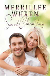 Merrillee Whren — Second Chance Love (reissue of "The Heart's Homecoming") (Pinecrest #1)