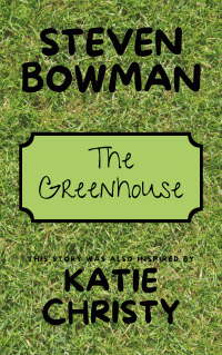 Steven Bowman and Katie Christy — The Greenhouse