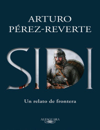 Arturo Pérez-Reverte — Sidi