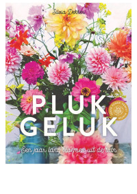 Silvia Dekker — Pluk geluk