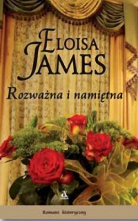 Eloisa James — Rozważna i namiętna