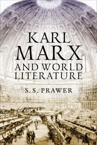 S.S. Prawer — Karl Marx and World Literature